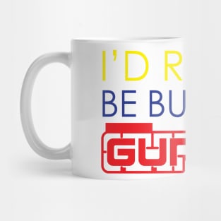 I'd Rather Be Building Gunpla Mug